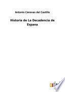 Historia de La Decadencia de Espana
