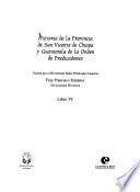 Historia de la provincia de San Vicente de Chiapa y Guatemala de la orden de Predicadores: Libro VI