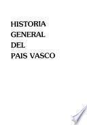 Historia general del País Vasco