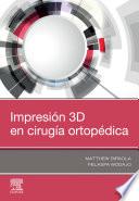 Impresión 3D En Cirugía Ortopédica