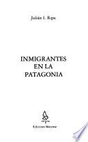 Inmigrantes en la Patagonia