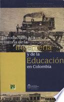 Introducción a la Historia de la Ingeniería y de la Educación en Colombia