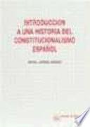 Introducción a una historia del constitucionalismo español