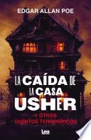 La caída de la casa Usher y otros cuentos terroríficos