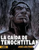 La caída de Tenochtitlan