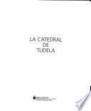 La catedral de Tudela