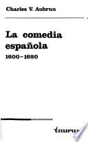 La comedia española (1600-1680)