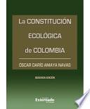 La constitución ecológica de Colombia