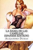 La Dama de Las Camelias (Spanish Edition)