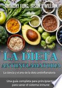 La Dieta Antiinflamatoria – La Ciencia Y El Arte De La Dieta Antiinflamatoria