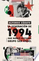 La generación de 1994 que marcó historia: Grupo San Ángel