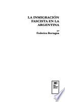 La inmigración fascista en la Argentina