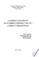 La Misión y los jesuitas en la América española, 1566-1767