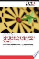 Las Campañas Electorales Y Los Partidos Políticos Del Futuro