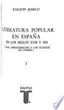 Literatura popular en España en los siglos XVIII y XIX