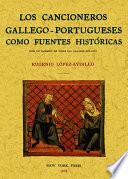 Los cancioneros gallego-portugueses como fuentes históricas