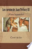 Los Cuentos de Juan Terbury III