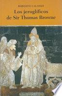 Los jeroglificos de Sir Thomas Browne / The hieroglyphs of Sir Thomas Browne