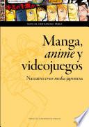 Manga, anime y videojuegos