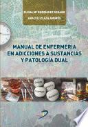Manual de enfermería en adicciones a sustancias y patología dual