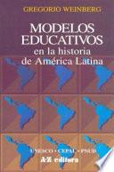 Modelos educativos en la historia de América Latina