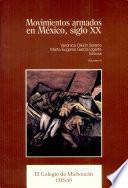 Movimientos armados en México, siglo XX