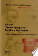 Obra completa: Galatea ; Novelas ejemplares ; Persiles y Sigismunda