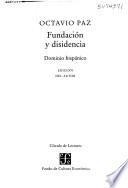 Obras completas de Octavio Paz: Fundación y disidencia