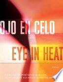 Ojo En Celo / Eye in Heat