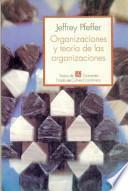 Organizaciones y teoría de las organizaciones