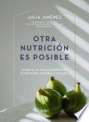 Otra nutrición es posible - Julia Jiménez