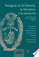 Paraguay en la historia, la literatura y la memoria