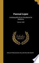 Pascual Lopez: Autobiografía de Un Estudiante de Medicina;