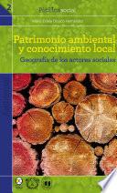 Patrimonio ambiental y conocimiento local