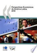Perspectivas Económicas de América Latina 2010