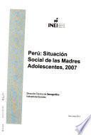 Perú, situación social de las madres adolescentes, 2007