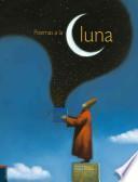 Poemas a la Luna/ Poems to the Moon
