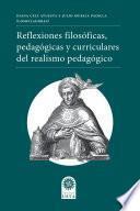 Reflexiones filosóficas, pedagógicas y curriculares del realismo pedagógico