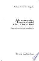 Reforma educativa, desigualdad social e inercia institucional