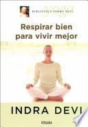 Respirar Bien Para Vivir Mejor/ Breathe Better to Live Better