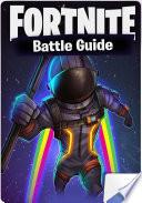 ⭐ Fortnite Battle Guide | Android, APK, Download, APP, Codes, Tips, Cheats Unofficial Guide