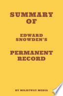 Summary of Edward Snowden's Permanent Record
