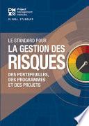 The Standard for Risk Management in Portfolios, Programs, and Projects (FRENCH)