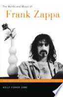 The Words and Music of Frank Zappa