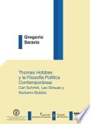 Thomas Hobbes y la filosofía política contemporánea. Carl Schmitt, Leo Strauss y Norberto Bobbio