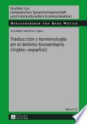 Traducción y Terminología en el ámbito Biosanitario (Inglés-Español)