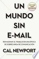 Un Mundo Sin e-Mail (a World Without e-mail, Spanish Edition)