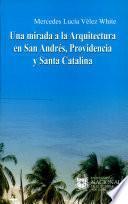 Una mirada a la arquitectura en San Andrés, Providencia y Santa Catalina