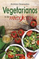 Vegetarianos a la mexicana