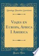 Viajes En Europa, Africa I America (Classic Reprint)